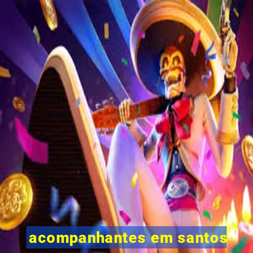 acompanhantes em santos